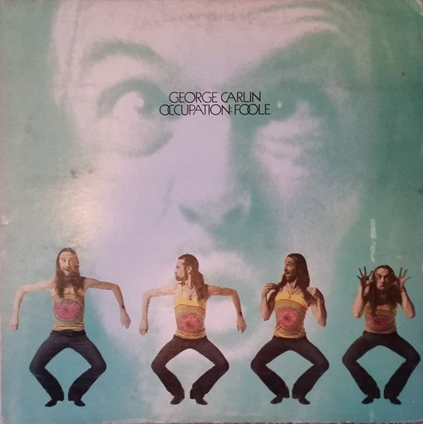 George Carlin - Occupation: Foole