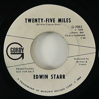 Edwin Starr - Twenty-Five Miles / Love Is My Destination  (45, WHITE LABEL PROMO)