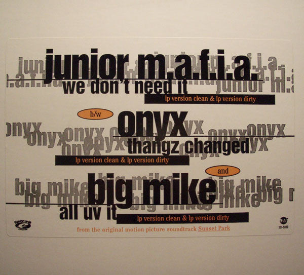 Junior M.A.F.I.A. - We Don't Need It / Thangz Changed / All Uv It