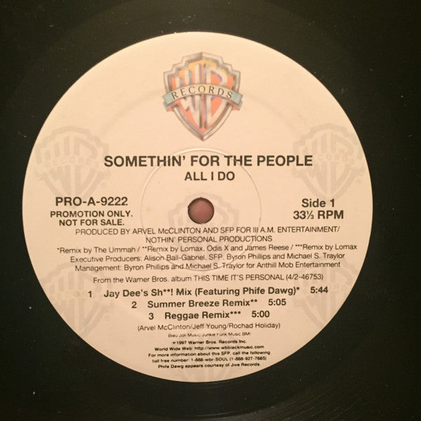 Somethin' For The People - All I Do (Remixes)