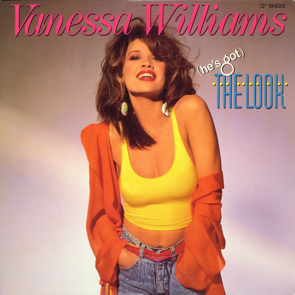 Vanessa Williams - (He's Got) The Look