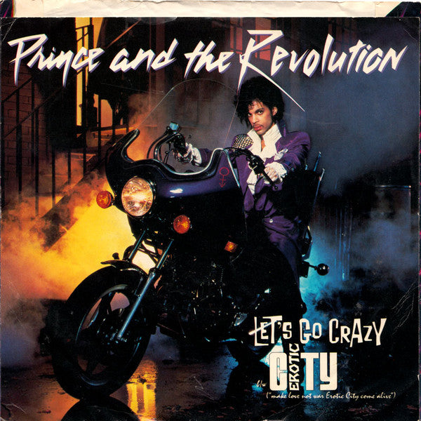 Prince And The Revolution - Let's Go Crazy / Erotic City