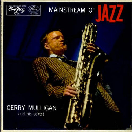 Gerry Mulligan And His Sextet - Mainstream Of Jazz