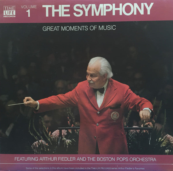 Arthur Fiedler - Great Moments Of Music: Volume 1, The Symphony