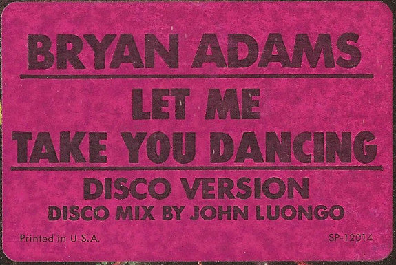 Let Me Take You Dancing (Disco Version) by Bryan Adams – Record