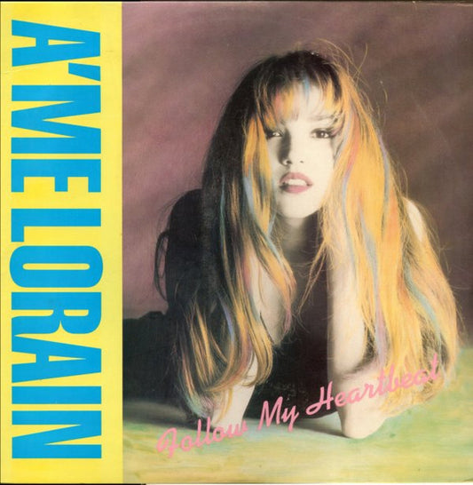 A'me Lorain - Follow My Heartbeat