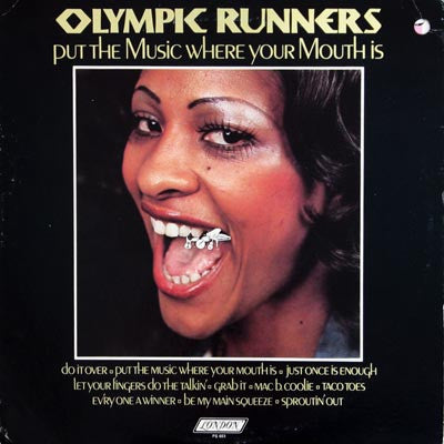 Olympic Runners - Put The Music Where Your Mouth Is