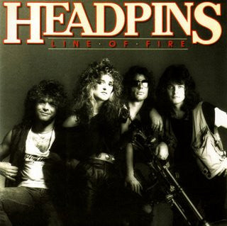 Headpins - Line Of Fire