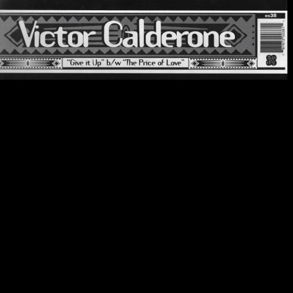 Victor Calderone - Give It Up / The Price Of Love