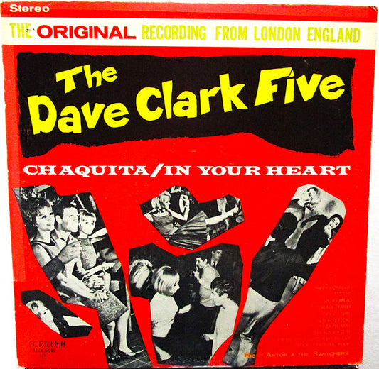 The Dave Clark Five - Chaquita / In Your Heart