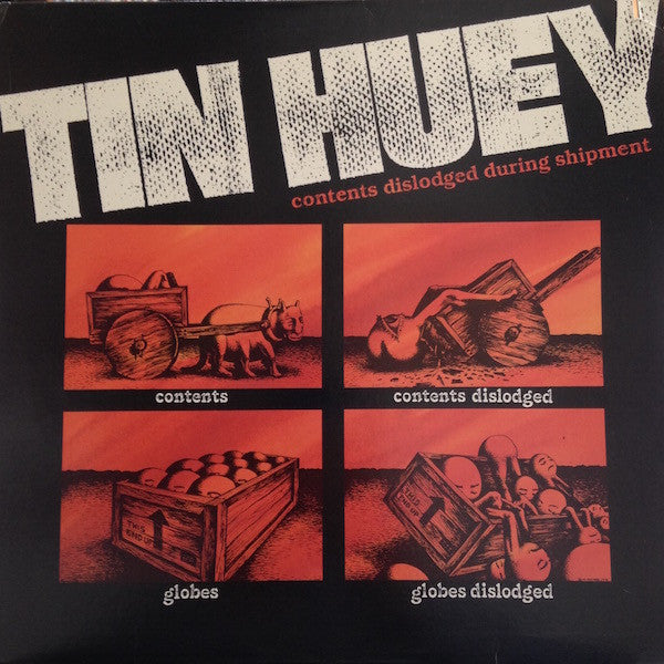 Tin Huey - Contents Dislodged During Shipment