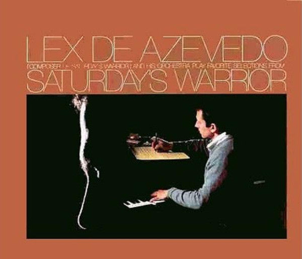 Lex De Azevedo - Play Favorite Selections From Saturday's Warrior