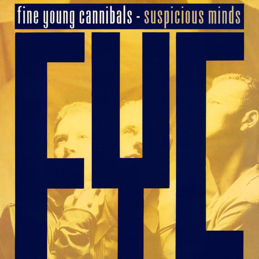 Fine Young Cannibals - Suspicious Minds