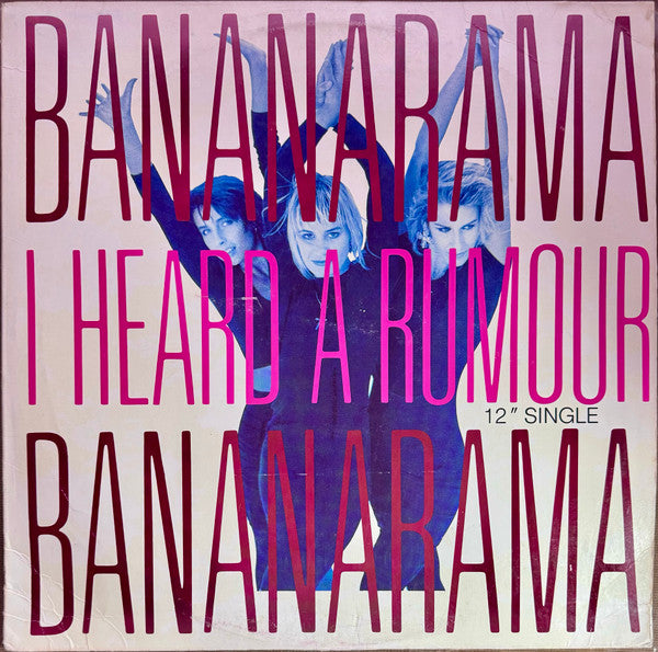 Bananarama - I Heard A Rumour
