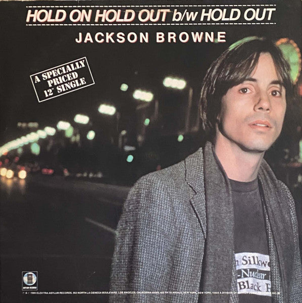 Jackson Browne - Hold On Hold Out