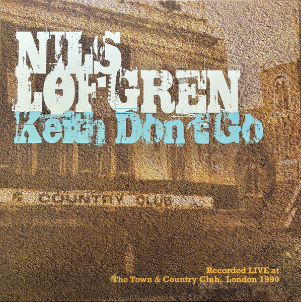 Nils Lofgren - Keith Don't Go
