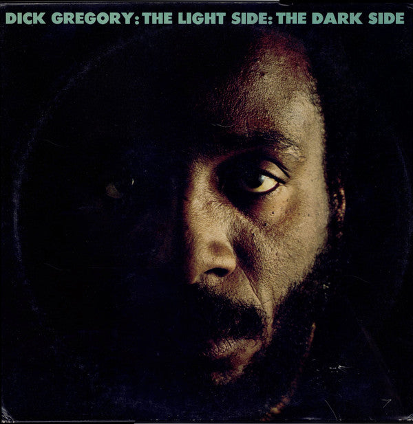 Dick Gregory - The Light Side: The Dark Side