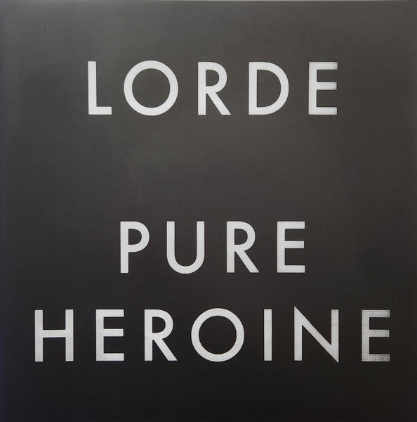 Lorde - Pure Heroine