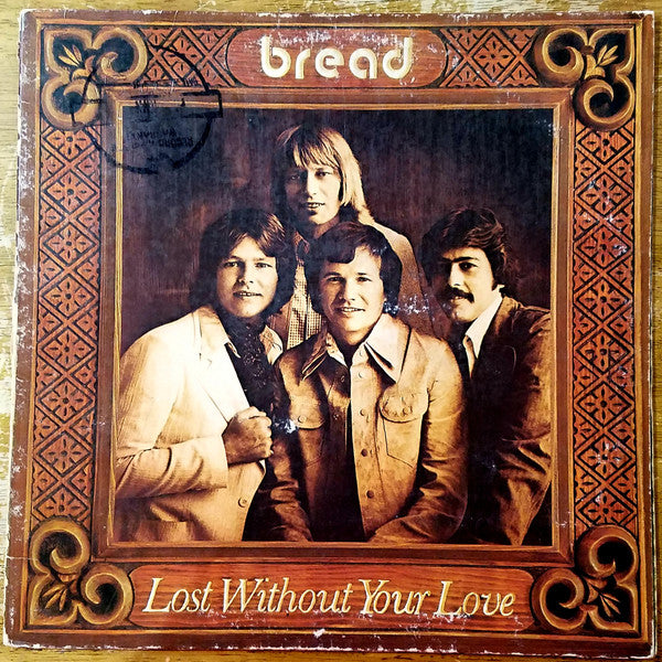 Bread - Lost Without Your Love