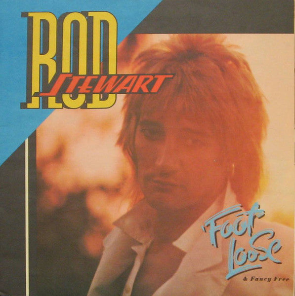 Rod Stewart - Foot Loose & Fancy Free