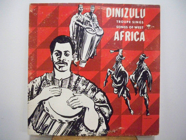 The Dinizulu African Dancers and Singers - Dinizulu Troupe Sings Songs Of West Africa