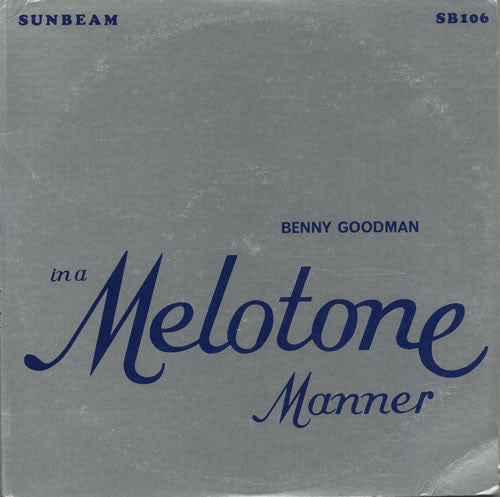 Benny Goodman - In A Melotone Manner 1930-31