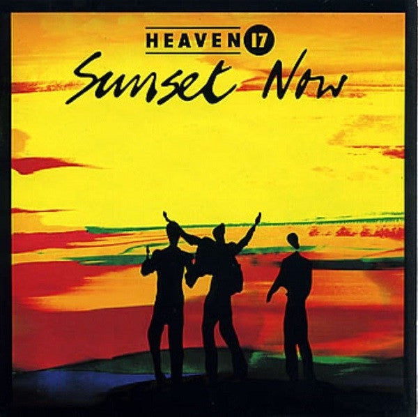 Heaven 17 - Sunset Now