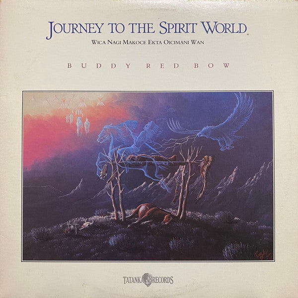 Buddy Red Bow - Journey To The Spirit World (Wica Nagi Makoce Ekta Oicimani Wan)