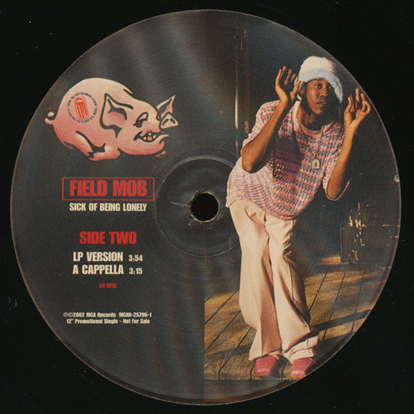 Field Mob - Sick Of Being Lonely