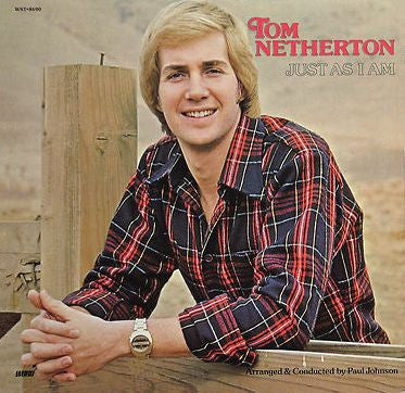 Tom Netherton - Just As I Am
