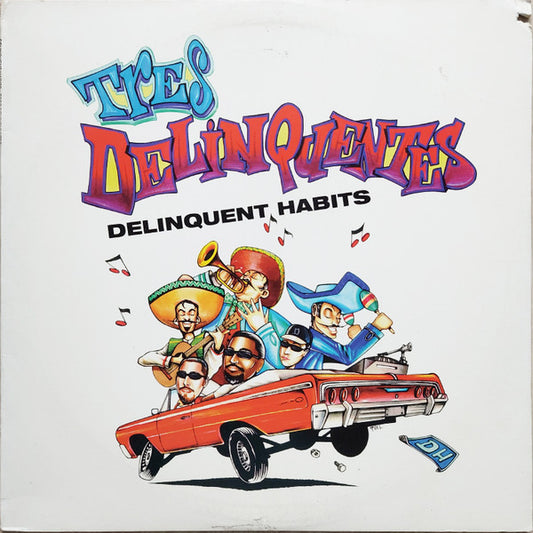 Delinquent Habits - Tres Delinquentes