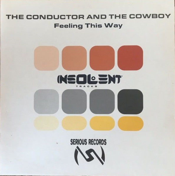 Conductor & The Cowboy - Feeling This Way