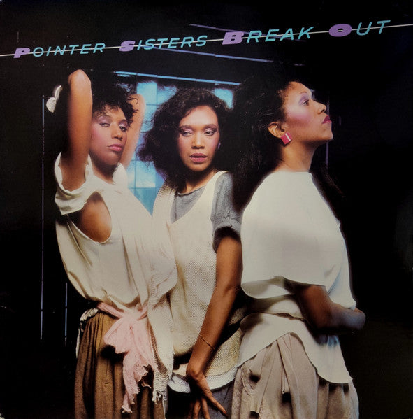 Pointer Sisters - Break Out