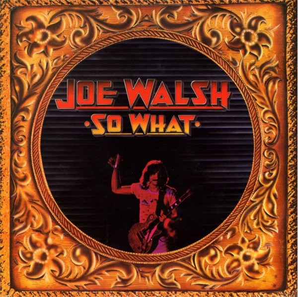 Joe Walsh - So What