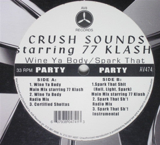 Crush Sounds Starring 77 Klash - Wine Ya Body / Spark That