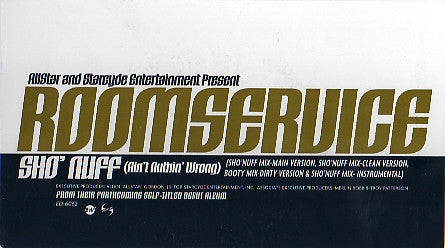 Room Service (2) - Sho'Nuff (Ain't Nuthin' Wrong)