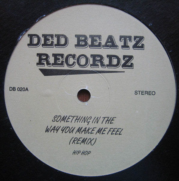 Stephanie Mills - Something In The Way You Make Me Feel (Remix) / Just One Of Those Dayz (Remix)