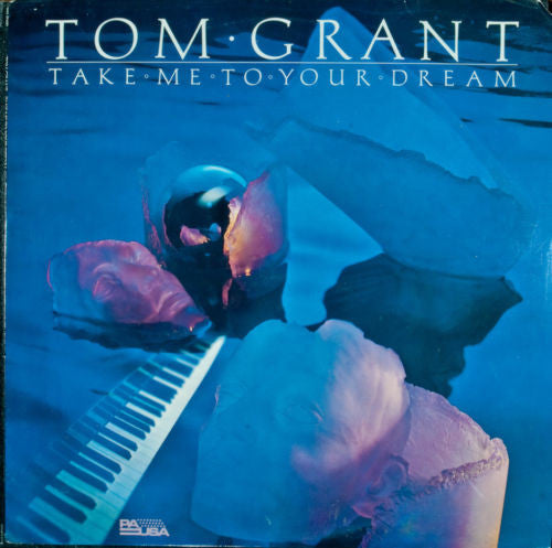 Tom Grant (2) - Take Me To Your Dream