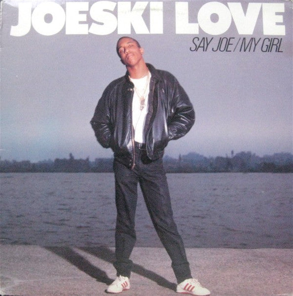 Joeski Love - Say Joe / My Girl