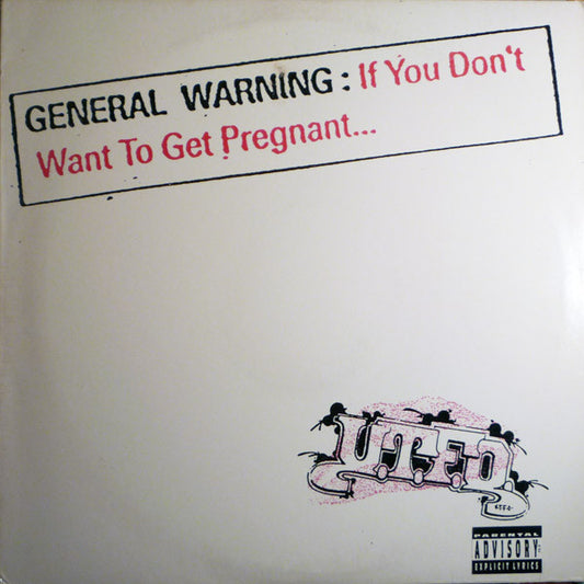 UTFO - If You Don't Want To Get Pregnant...
