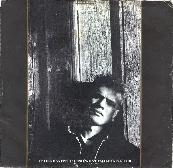 U2 - I Still Haven't Found What I'm Looking For