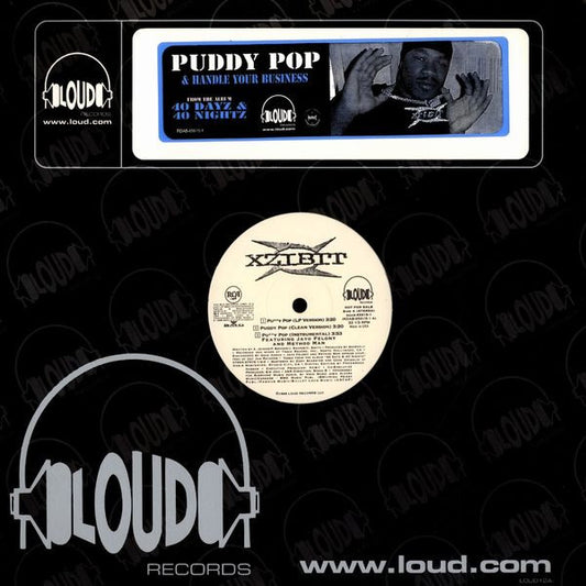 Xzibit - Puddy Pop / Handle Your Business