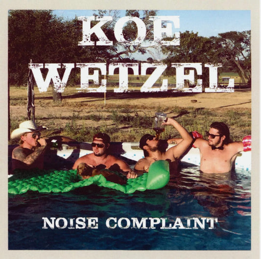 Koe Wetzel - Noise Complaint