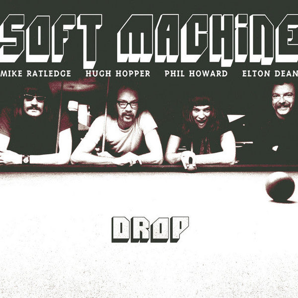 Soft Machine - Drop [WHITE VINYL]