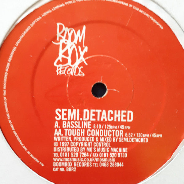 Semi Detached - Bassline / Tough Conductor