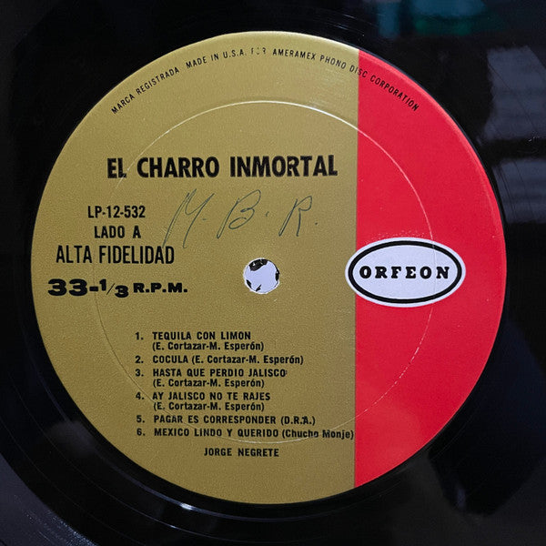 Jorge Negrete - "El Charro Inmortal"