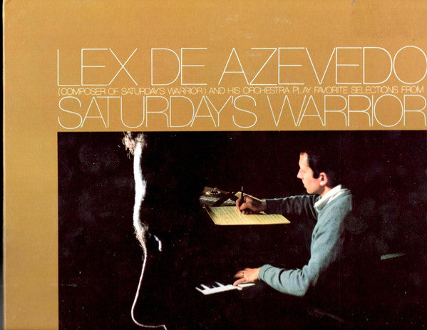 Lex De Azevedo - Play Favorite Selections From Saturday's Warrior