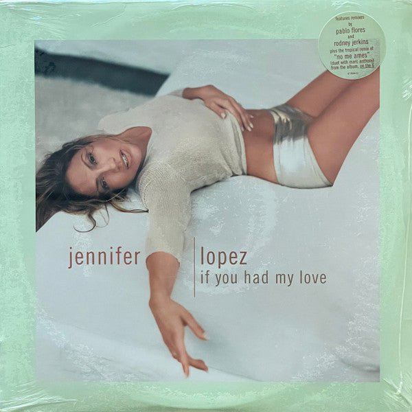 Jennifer Lopez - If You Had My Love