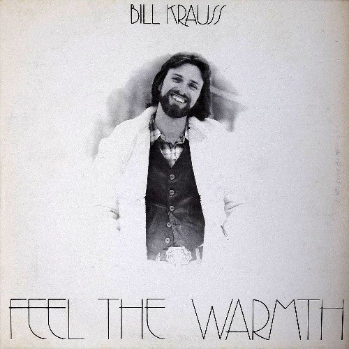Bill Krauss (2) - Feel The Warmth