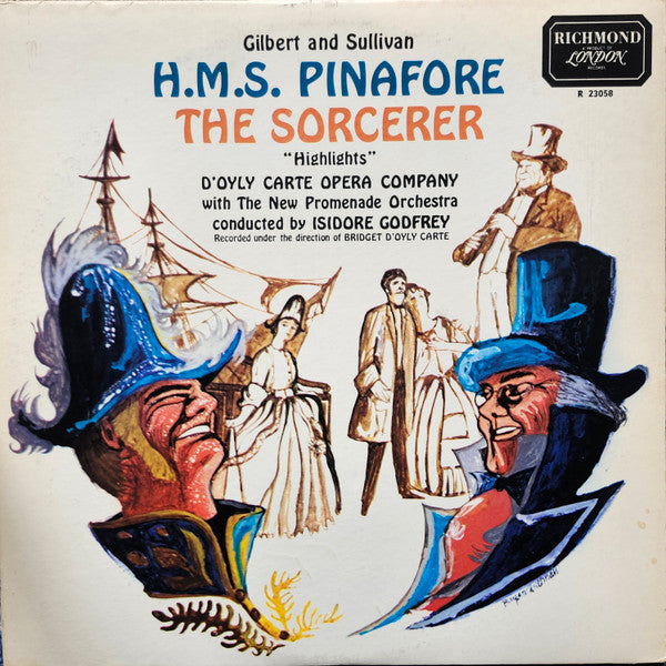 Gilbert & Sullivan - H.M.S. Pinafore / The Sorcerer "Highlights"
